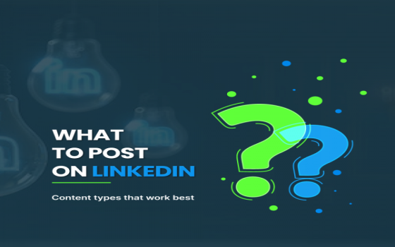 what-to-post-on-linkedin-content-types-that-work-best