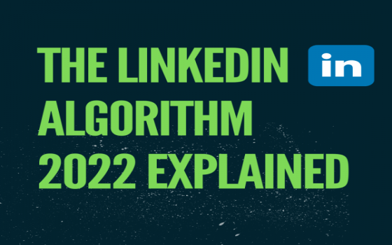 the-linkedin-algorithm-2022-explained